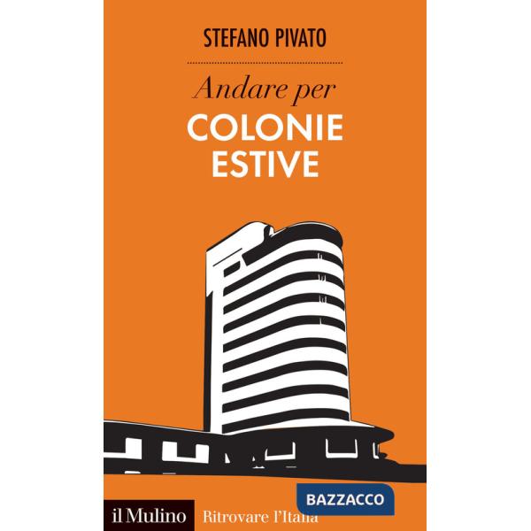 Andare per colonie estive