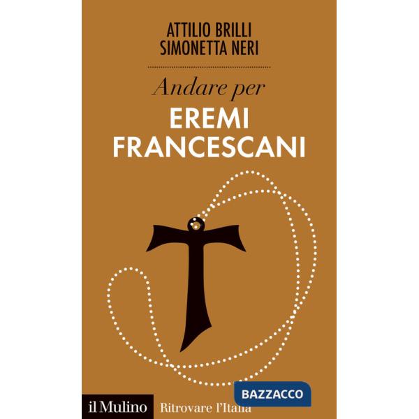 Andare per eremi francescani