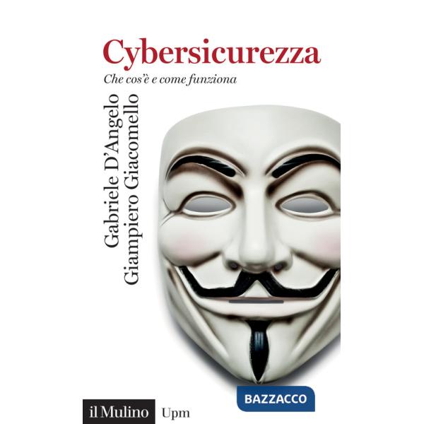 Cybersicurezza. Che cos'è e come funziona