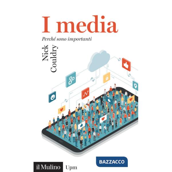 Media. Perché sono importanti (I)