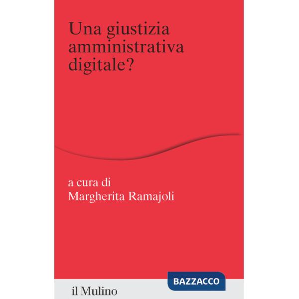 Giustizia amministrativa digitale? (Una)