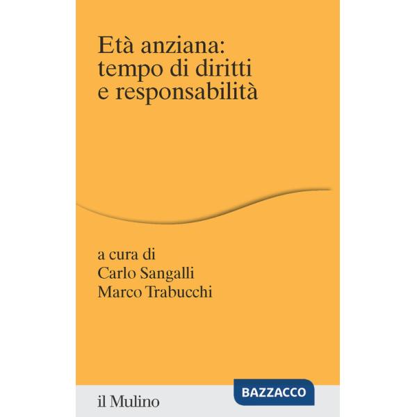 Età anziana: tempo di diritti e responsabilità