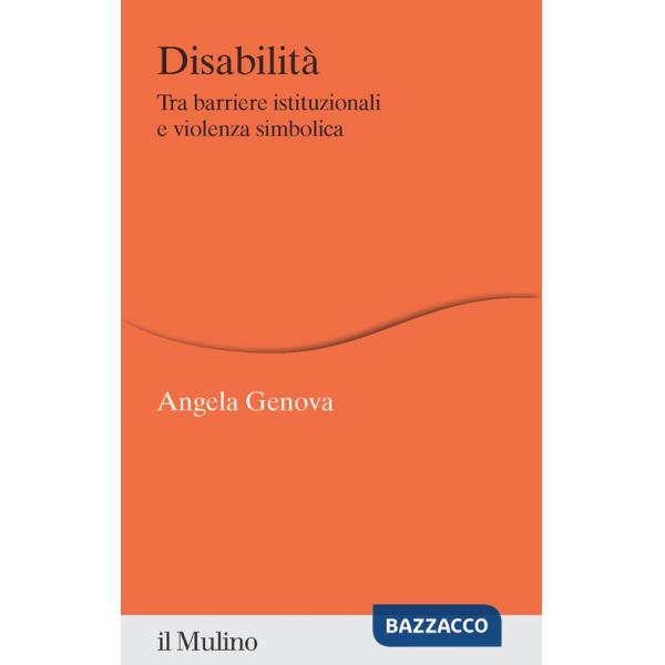Disabilità. Tra barriere istituzionali e violenza simbolica
