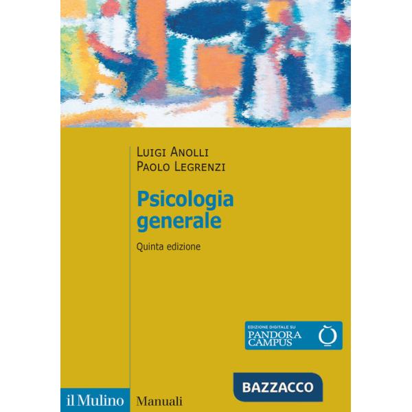 Psicologia generale. Nuova ediz.