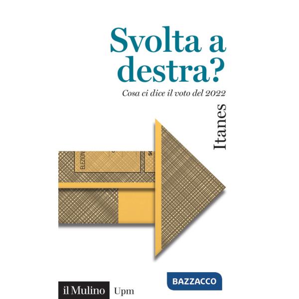Svolta a destra? Cosa ci dice il voto del 2022