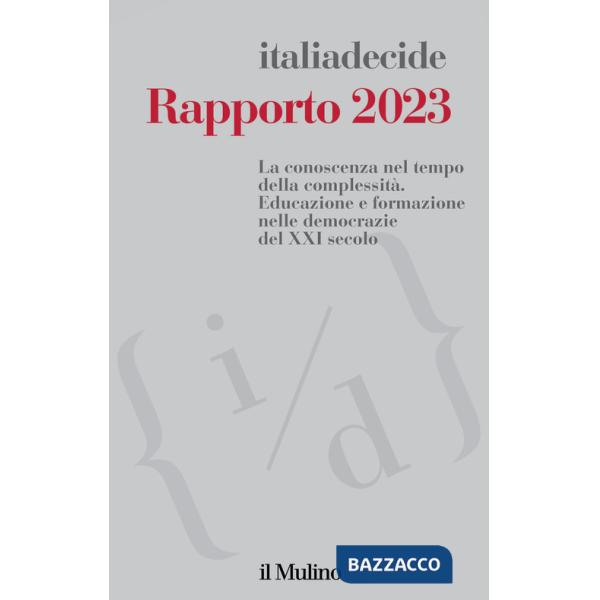 Rapporto 2023. La conoscenza nel tempo della complessità. Educazione e formazione nelle democrazie del XXI secolo