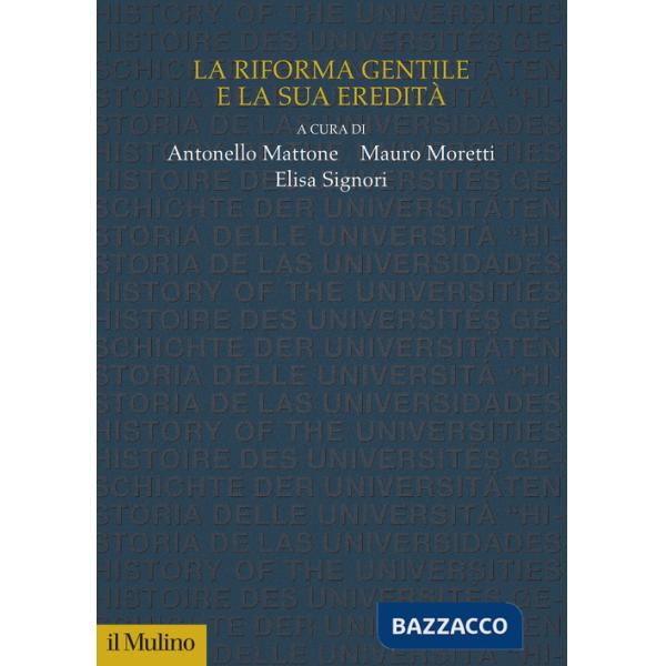 Riforma Gentile e la sua eredità (La)