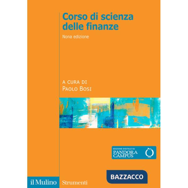 Corso di scienza delle finanze. Nuova ediz.