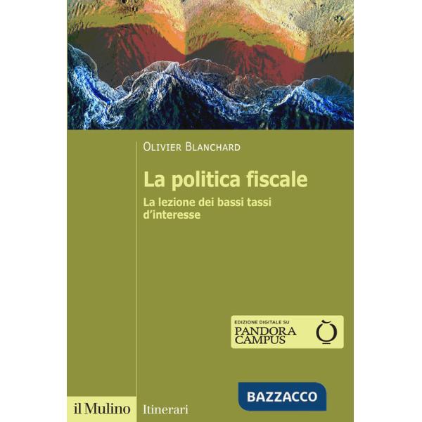 Politica fiscale. La lezione dei bassi tassi d'interesse (La)