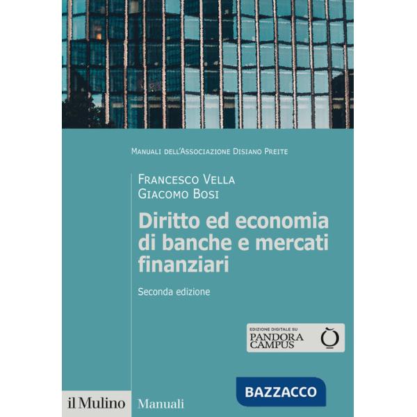 Diritto ed economia di banche e mercati finanziari. Nuova ediz.