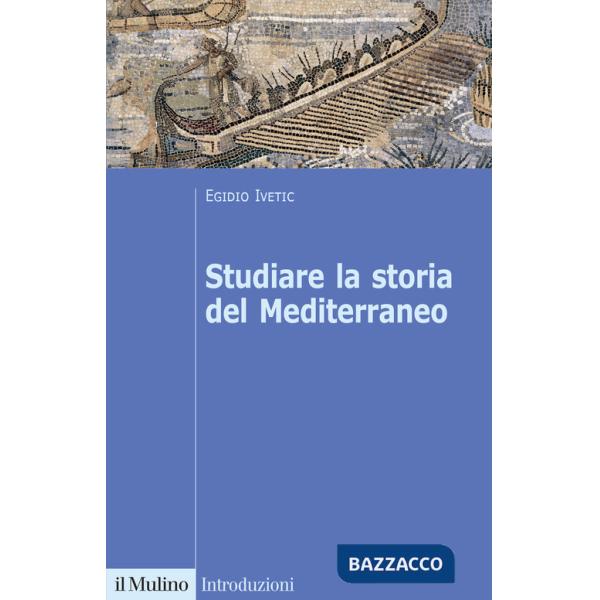 Studiare la storia del Mediterraneo