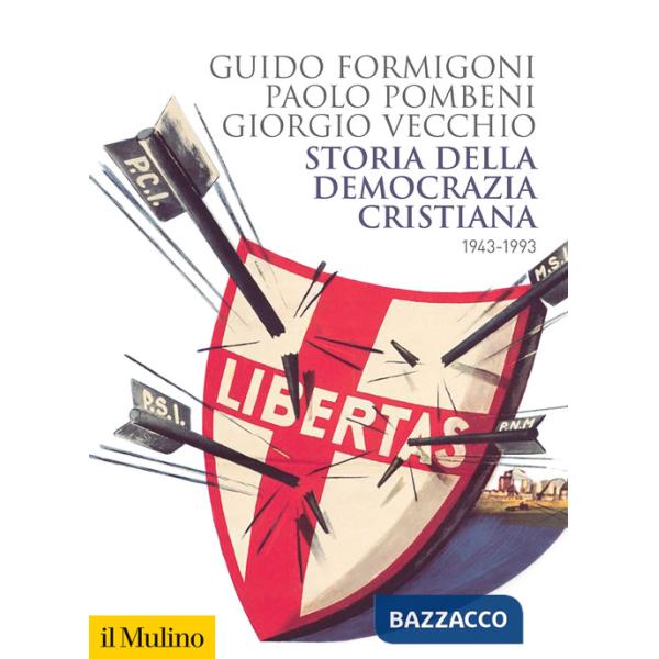 Storia della Democrazia cristiana. 1943-1993