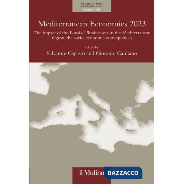 Mediterranean economies 2023. The impact of the Russia-Ukraine war in the Mediterranean region: the socio-economic consequences