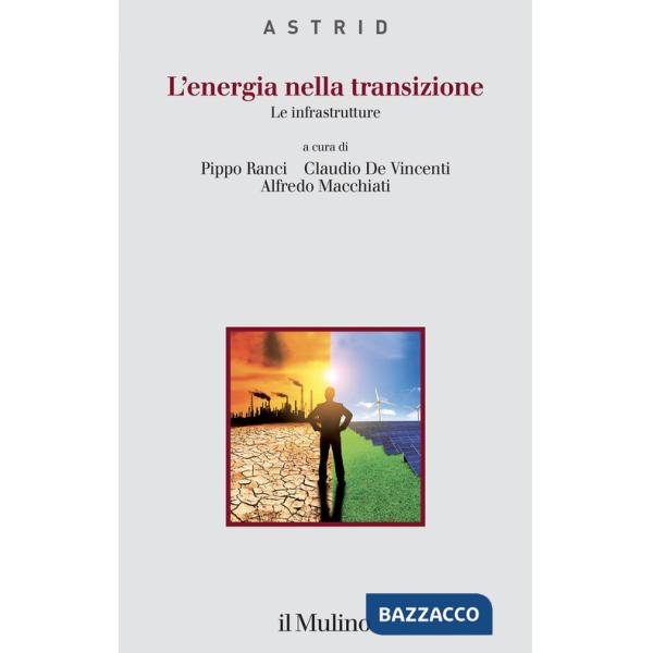 Energia nella transizione. Le infrastrutture (L')