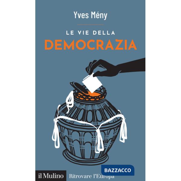 Vie della democrazia (Le)