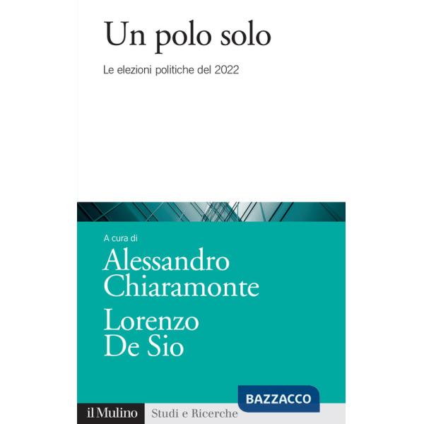Polo solo. Le elezioni politiche del 2022 (Un)