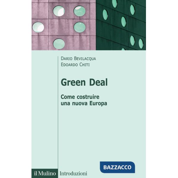 Green deal. Come costruire una nuova Europa
