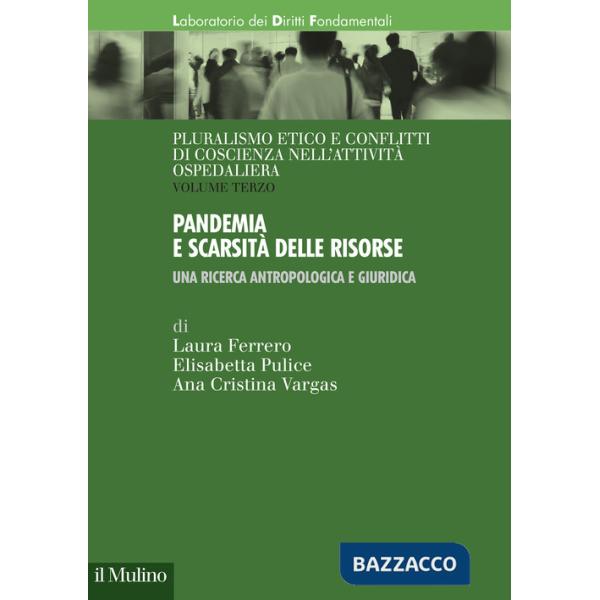 Pandemia e scarsità delle risorse. Una ricerca antropologica e giuridica