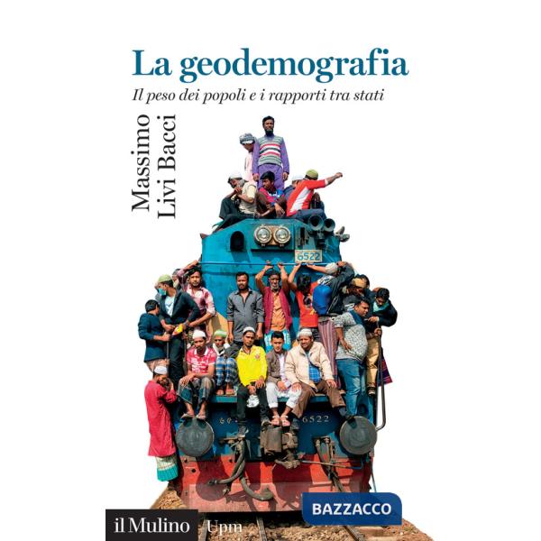 Geodemografia. Il peso dei popoli e i rapporti tra stati (La)