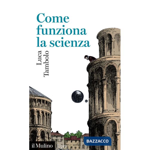 Come funziona la scienza