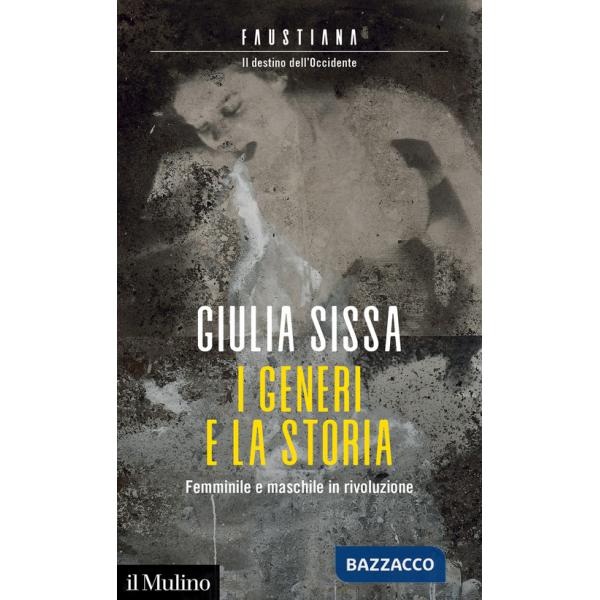 Generi e la storia. Femminile e maschile in rivoluzione (I)