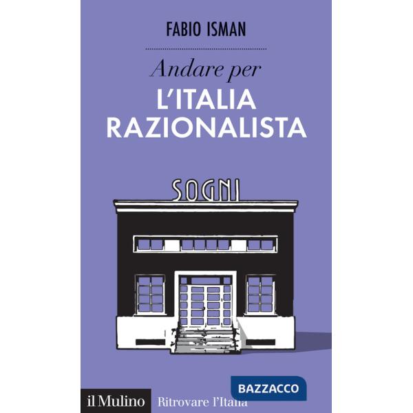 Andare per l'Italia razionalista