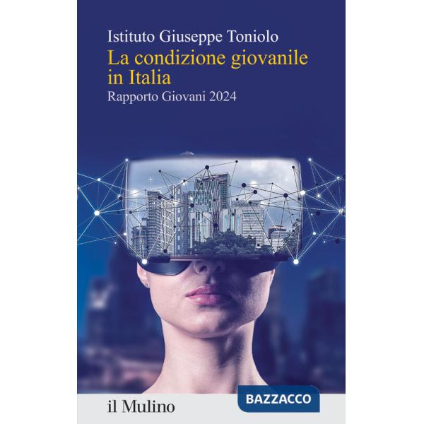 Condizione giovanile in Italia. Rapporto giovani 2024 (La)