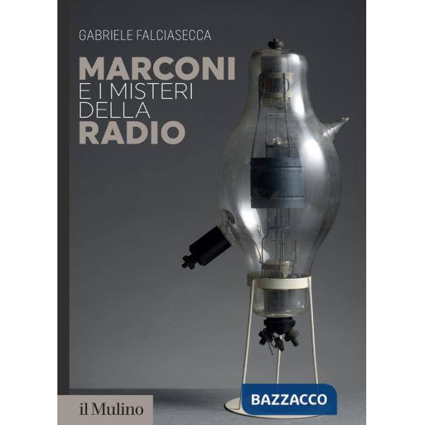Marconi e i misteri della radio