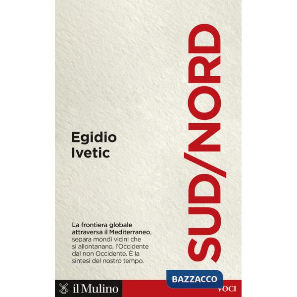 Sud/Nord. La frontiera globale nel Mediterraneo