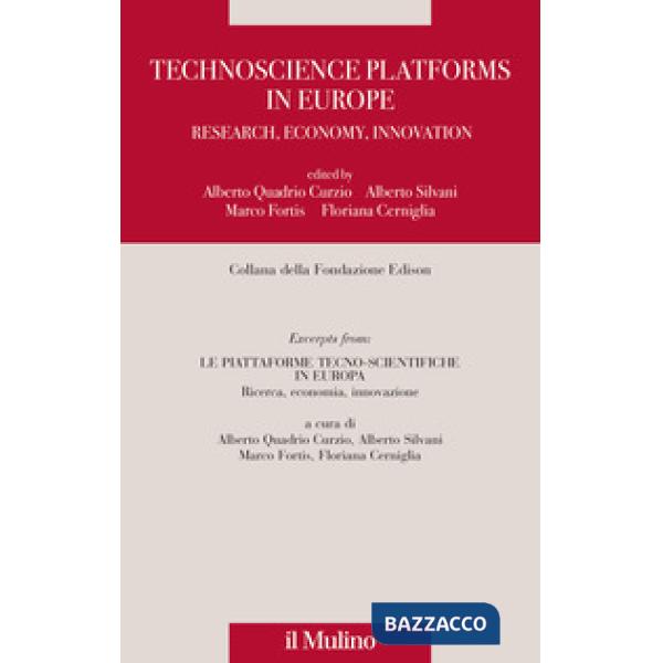 Technoscience platforms in Europe. Research, economy, innovation