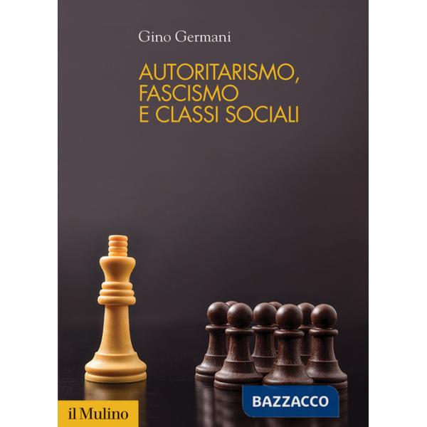 Autoritarismo, fascismo e classi sociali