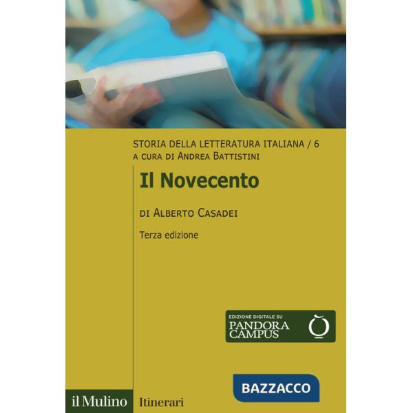 Storia della letteratura italiana. Nuova ediz.. Vol. 6: Il Novecento