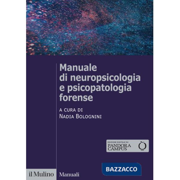 Manuale di neuropsicologia e psicopatologia forense