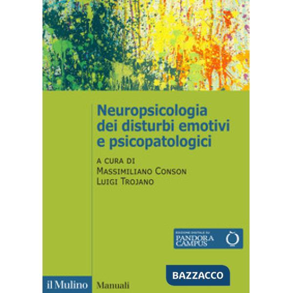 Neuropsicologia dei disturbi emotivi e psicopatologici