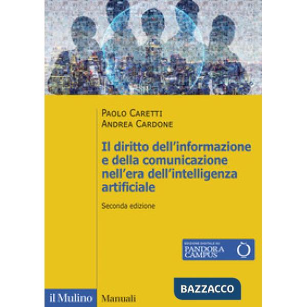 Diritto dell'informazione e della comunicazione nell'era dell'intelligenza artificiale. Stampa, radiotelevisione, telecomunicazi