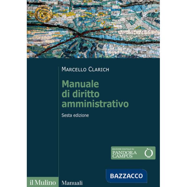 Manuale di diritto amministrativo. Nuova ediz.