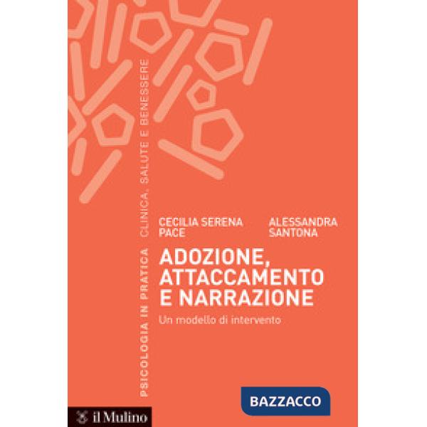 Adozione, attaccamento e narrazione. Un modello di intervento