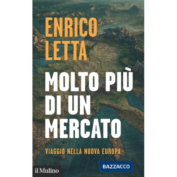 Molto più di un mercato. Viaggio nella nuova Europa