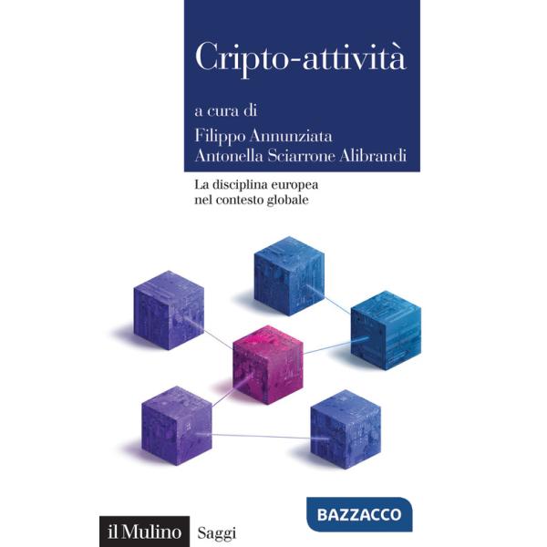 Criptoattività. La disciplina europea nel contesto globale