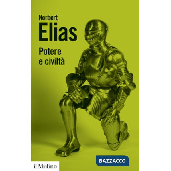 Potere e civiltà. Nuova ediz.