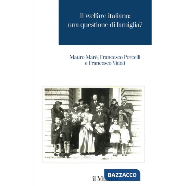 Welfare italiano: una questione di famiglia? (Il)