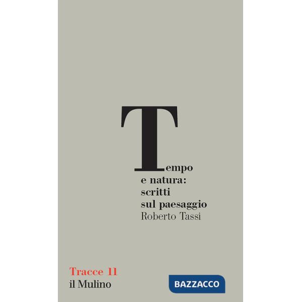 Tempo e natura: scritti sul paesaggio