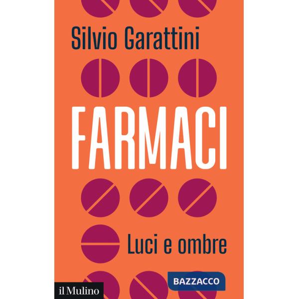 Farmaci. Luci e ombre