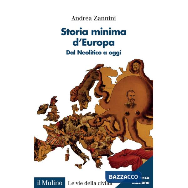 Storia minima d'Europa. Dal Neolitico a oggi. Nuova ediz.