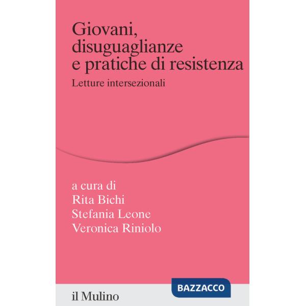 Giovani, disuguaglianze e pratiche di resistenza. Letture intersezionali