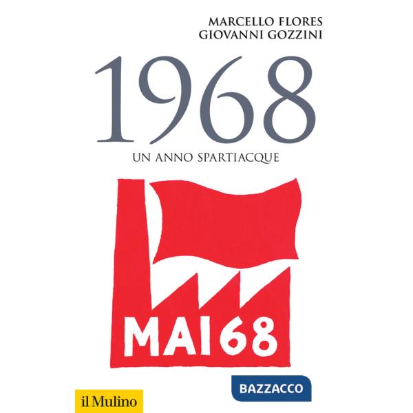 1968. Un anno spartiacque