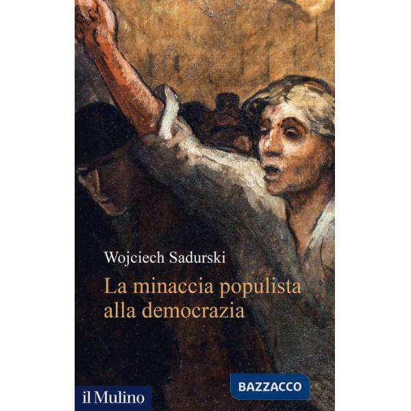 Minaccia populista alla democrazia (La)