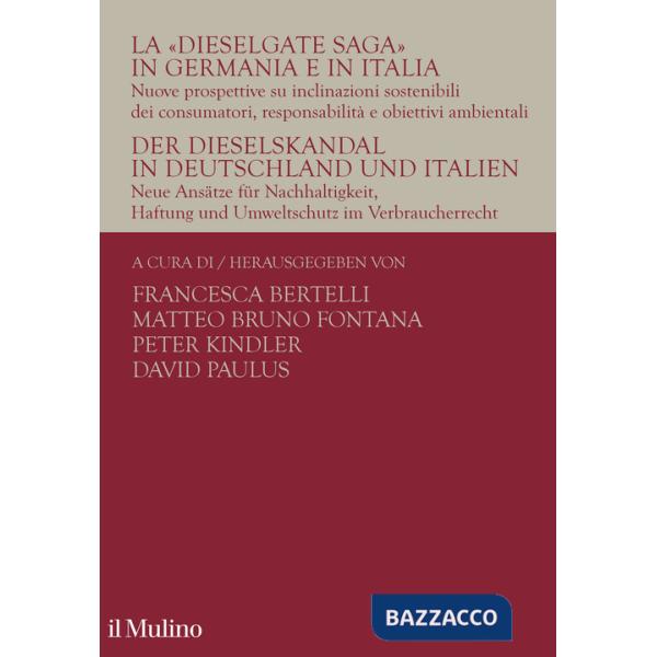 «Dieselgate Saga» in Germania e in Italia. Nuove prospettive su inclinazioni sostenibili dei consumatori, responsabilità e obiet