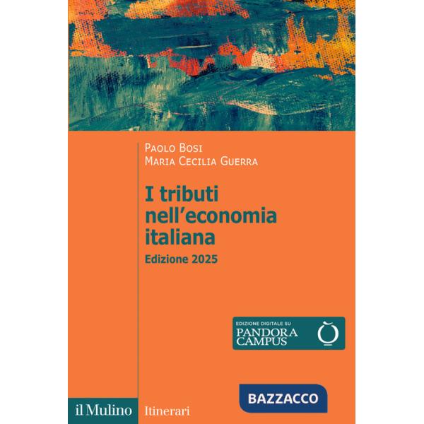 Tributi nell'economia italiana. Nuova ediz. (I)