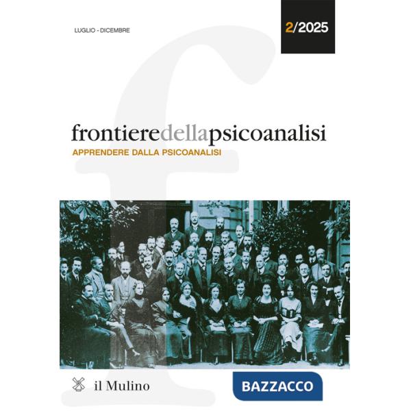 Frontiere della psicoanalisi (2025). Vol. 2: Apprendere dalla psicoanalisi